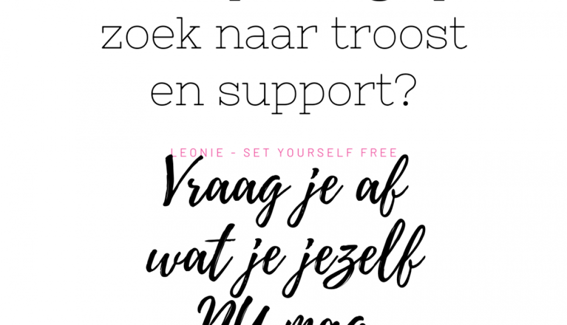 Wanneer je voelt dat je zo ontzettend verlangt naar troost en support van iemand anders